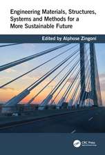 Engineering Materials, Structures, Systems and Methods for a More Sustainable Future