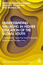 Understanding Wellbeing in Higher Education of the Global South: Contextually Sensitive and Culturally Responsive Perspectives