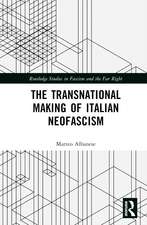 The Transnational Making of Italian Neofascism