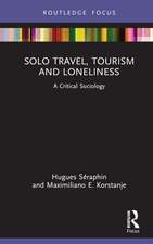 Solo Travel, Tourism and Loneliness