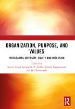 ORGANIZATION, PURPOSE, AND VALUES