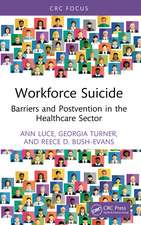 Workforce Suicide: Barriers and Postvention in the Healthcare Sector