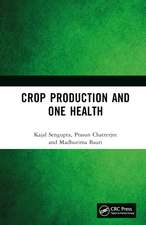 Crop Production and One Health