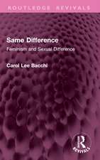 Same Difference: Feminism and Sexual Difference