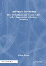 Innovation Ecosystems: How Driving Forces and Success Factors Affect Opportunities for Business Innovation