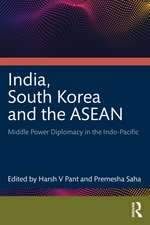 India, South Korea and the ASEAN: Middle Power Diplomacy in the Indo-Pacific