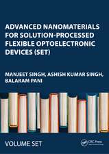 Advanced Nanomaterials for Solution-Processed Flexible Optoelectronic Devices (Set): Processing to Applications