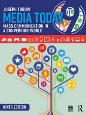 Media Today: Mass Communication in a Converging World