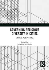 Governing Religious Diversity in Cities: Critical Perspectives