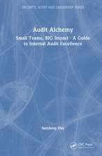 Audit Alchemy: Small Teams, BIG Impact - A Guide to Internal Audit Excellence