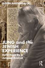 Jung and the Jewish Experience: Reflections by a Jungian Analyst