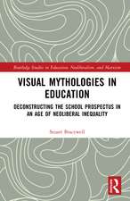 Visual Mythologies in Education: Deconstructing the School Prospectus in An Age of Neoliberal Inequality