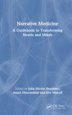 Narrative Medicine: A Guidebook to Transforming Hearts and Minds