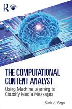 The Computational Content Analyst: Using Machine Learning to Classify Media Messages