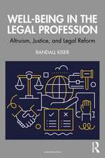 Well-Being in the Legal Profession: Altruism, Justice, and Legal Reform