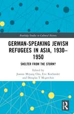 German-Speaking Jewish Refugees in Asia, 1930–1950: Shelter from the Storm?