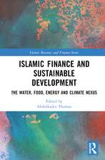 Islamic Finance and Sustainable Development: The Water, Food, Energy, and Climate Nexus