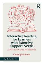 Interactive Reading for Learners with Extensive Support Needs: A Practical Guide for Teachers