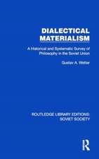 Dialectical Materialism: A Historical and Systematic Survey of Philosophy in the Soviet Union