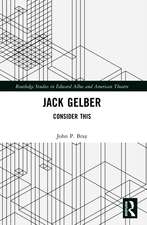 Jack Gelber: Consider This