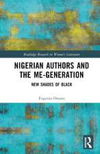 Nigerian Authors and the Me-Generation: New Shades of Black