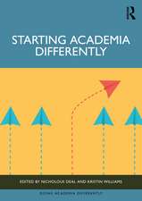 Starting Academia Differently
