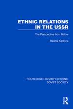 Ethnic Relations in the USSR: The Perspective from Below