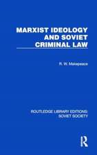 Marxist Ideology and Soviet Criminal Law