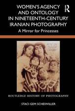 Women's Agency and Ontology in Nineteenth-Century Iranian Photography