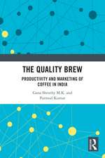 The Quality Brew: Productivity and Marketing of Coffee in India