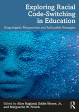 Exploring Racial Code-Switching in Education