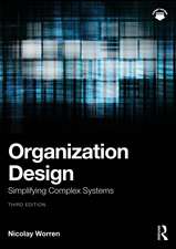 Organization Design: Simplifying Complex Systems