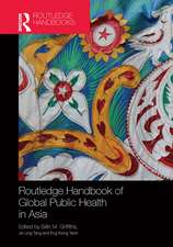 Routledge Handbook of Global Public Health in Asia