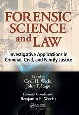 Forensic Science and Law: Investigative Applications in Criminal, Civil and Family Justice