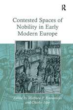 Contested Spaces of Nobility in Early Modern Europe