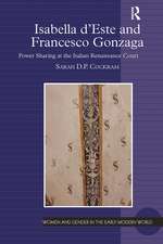 Isabella d'Este and Francesco Gonzaga: Power Sharing at the Italian Renaissance Court