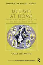 Design at Home: Domestic Advice Books in Britain and the USA since 1945