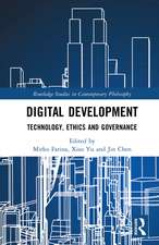 Digital Development: Technology, Ethics and Governance