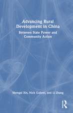 Advancing Rural Development in China: Between State Power and Community Action