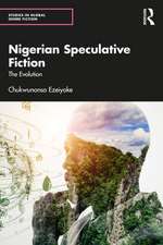 Nigerian Speculative Fiction: The Evolution