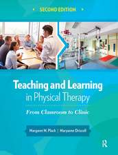 Teaching and Learning in Physical Therapy: From Classroom to Clinic