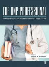 The DNP Professional: Translating Value from Classroom to Practice