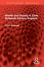 Wealth and Society in Early Sixteenth Century England