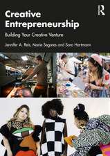 Creative Entrepreneurship: Building Your Creative Venture