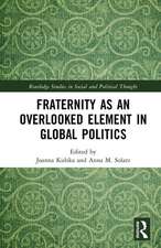 Fraternity as an Overlooked Element in Global Politics