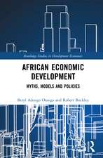 African Economic Development: Myths, Models and Policies