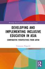 Developing and Implementing Inclusive Education in Asia: Comparative Perspectives from Japan