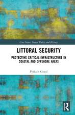 Littoral Security: Protecting Critical Infrastructure in Coastal and Offshore Areas