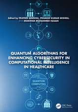 Quantum Algorithms for Enhancing Cybersecurity in Computational Intelligence in Healthcare