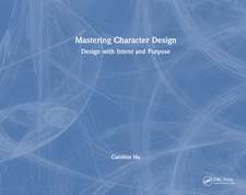 Mastering Character Design: Design with Intent and Purpose